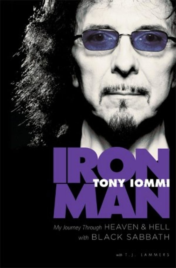 Tony Iommi - Iron Man : My Journey through Heaven and Hell with Black Sabbath