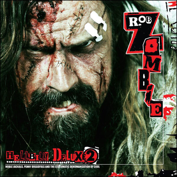 Rob Zombie: Hellbilly Deluxe 2: Noble Jackals, Penny Dreadfuls & The Systematic Dehumanization Of Cool (Dracula Colored Vinyl)