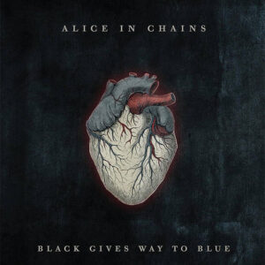 Alice In Chains - Black Gives Way To Blue