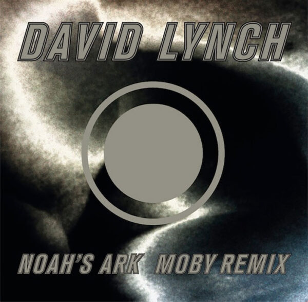 David Lynch: Noah's Ark Moby Remix 12"