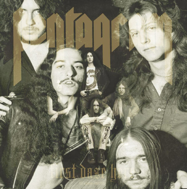 Pentagram: First Daze Here